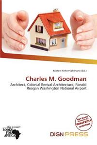Charles M. Goodman