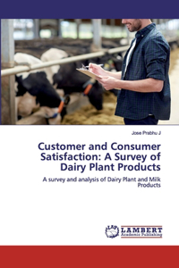 Customer and Consumer Satisfaction