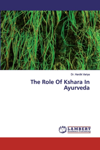 Role Of Kshara In Ayurveda
