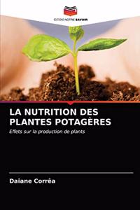 La Nutrition Des Plantes Potagères