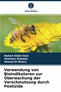 Verwendung von Bioindikatoren zur Überwachung der Verschmutzung durch Pestizide