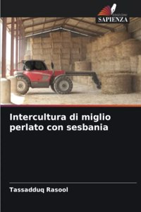 Intercultura di miglio perlato con sesbania