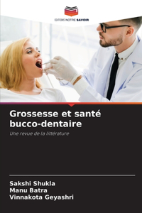 Grossesse et santé bucco-dentaire