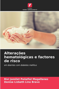 Alterações hematológicas e factores de risco