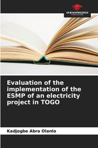 Evaluation of the implementation of the ESMP of an electricity project in TOGO