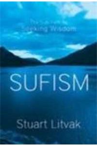Sufism: The Sufi Path to Seeking Wisdom