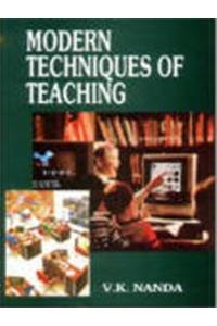 Modern Techniques of Teaching