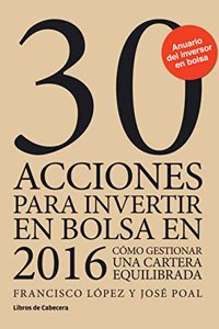 30 acciones para invertir en bolsa en 2016: Como gestionar una cartera equilibrada