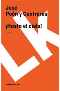 ¡Hasta el cielo!
