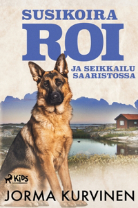 Susikoira Roi ja seikkailu saaristossa