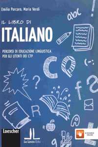 Il libro di italiano. Percorsi di educazione linguistica per utenti CTP