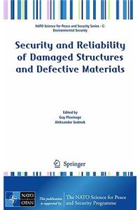 Security and Reliability of Damaged Structures and Defective Materials