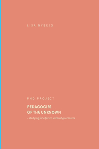 Pedagogies of the Unknown