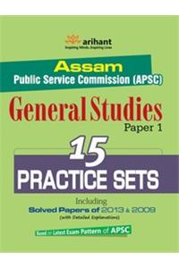 Assam Public Service Commission (Apsc) General Studies Paper 1 - 15 Practice Sets