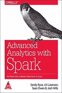 Advanced Analytics With Spark Patterns For Learning From Data At Scale