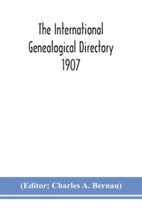 The International genealogical directory 1907
