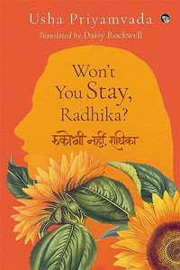 WONT YOU STAY, RADHIKA?