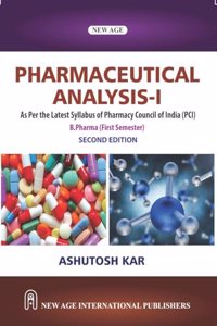 Pharmaceutical Analysis-I for B. Pharma As Per Latest Syllabus of Pharmacy Council of India (PCI)
