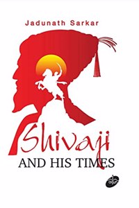 Shivaji and His Times