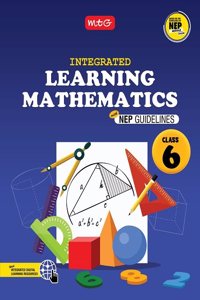 MTG Class-6 Integrated Learning Mathematics Book with NEP Guidelines