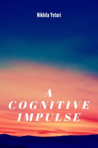 A Cognitive Impulse