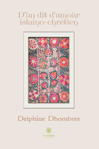 D'un dit d'amour islamo-chrétien