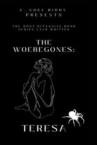 Woebegones