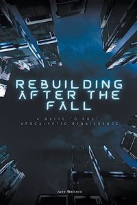 Rebuilding After the Fall