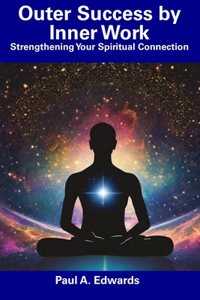 Outer Success by Inner Work