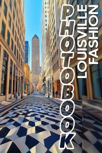 Louisville Fashion Photo Book