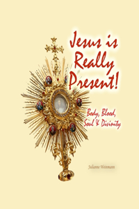 Jesus is Really Present