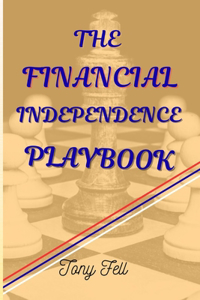 Financial Independence Playbook