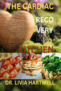 The Cardiac Recovery Kitchen