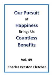 Our Pursuit of Happiness Brings Us Countless Benefits