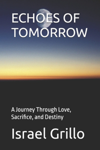 Echoes of Tomorrow