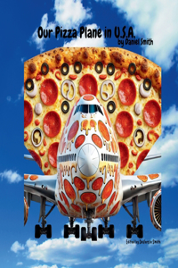 Our Pizza Plane in U.S.A.