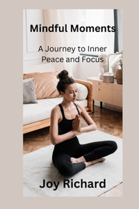 Mindful Moments