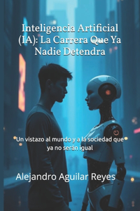 Inteligencia Artificial (IA)