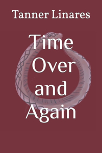 Time Over and Again