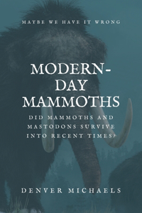 Modern-Day Mammoths