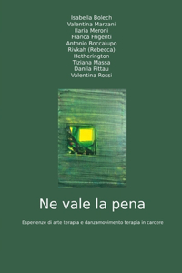 Ne vale la pena