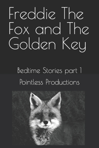 Freddie The Fox and The Golden Key