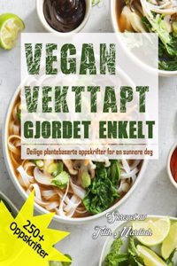 Vegan Vekttapt Gjordet Enkelt