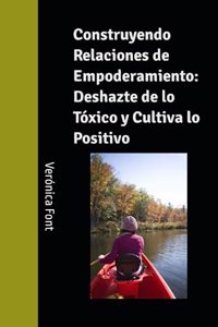 Construyendo Relaciones de Empoderamiento