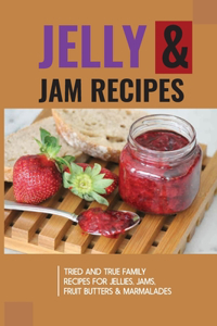 Jelly & Jam Recipes