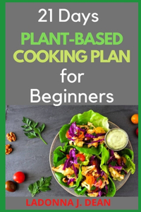 21 Days Plant-Based Cooking Plan for Beginners