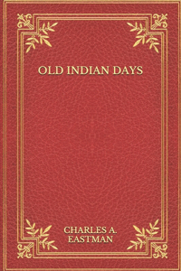 Old Indian Days