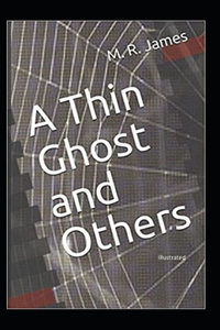 A Thin Ghost and Others (Illustrated)