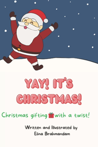 Yay! It's Christmas!