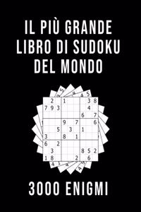 Il Più Grande Libro Di Sudoku Del Mondo - 3000 Enigmi